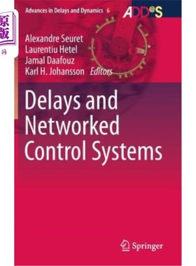 海外直订Delays and Networked Control Systems 延迟与网络控制系统