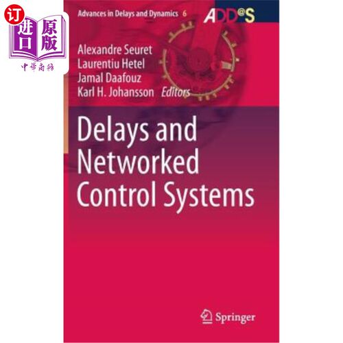 海外直订Delays and Networked Control Systems 延迟与网络控制系统