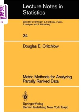 海外直订Metric Methods for Analyzing Partially Ranked Data 部分排序数据分析的度量方法