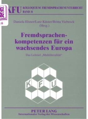 海外直订Fremdsprachenkompetenzen fuer ein wachsendes Europa: Das Leitziel Multiliteralit 欧罗巴：多字义理论