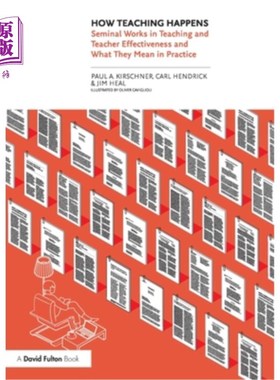 海外直订How Teaching Happens: Seminal Works in Teaching and Teacher Effectiveness and Wh 教学如何发生:教学中的开创