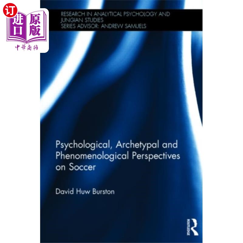 海外直订Psychological, Archetypal and Phenomenological P... 足球的心理学、原型和现象学观点