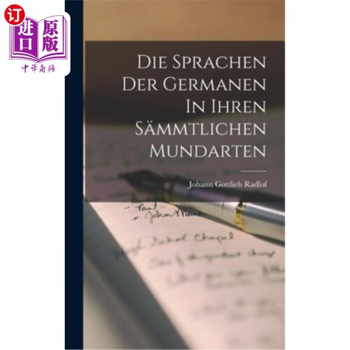 海外直订Die Sprachen Der Germanen In Ihren S?mmtlichen Mundarten 日耳曼人的语言吗?mmtlichen Mundarten