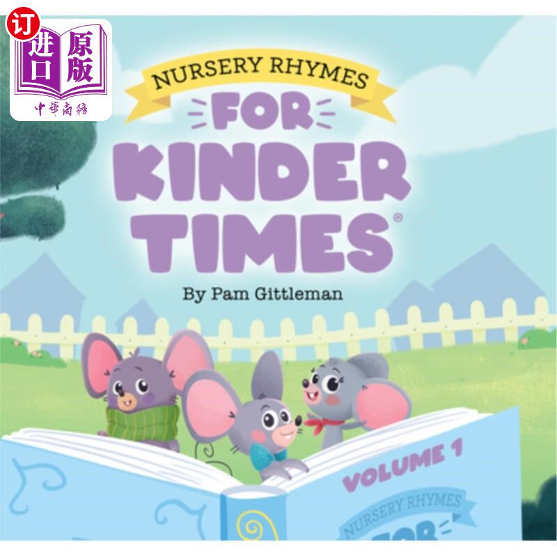 海外直订Nursery Rhymes for Kinder Times - Volume 1 童谣为亲切的时代-卷1
