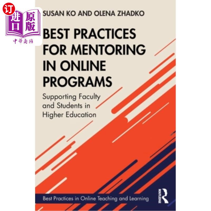 海外直订Best Practices for Mentoring in Online Programs: Supporting Faculty and Students 在线辅导项目的实践:在高等