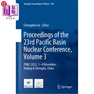 23rd 第23届太平洋盆地核会议论文 Volume the Basin Pacific 2022 海外直订Proceedings Nuclear Pbnc Conference