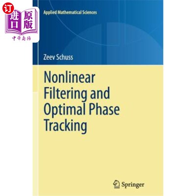 海外直订Nonlinear Filtering and Optimal Phase Tracking 非线性滤波与最优相位跟踪