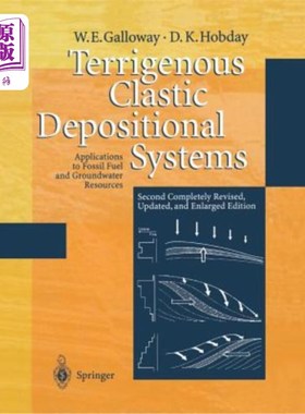海外直订Terrigenous Clastic Depositional Systems: Applications to Fossil Fuel and Ground 陆源碎屑沉积体系:在化石燃