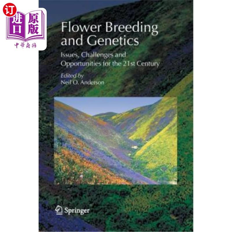 海外直订Flower Breeding and Genetics: Issues, Challenges and Opportunities for the 21st 花卉育种与遗传学:21世纪的
