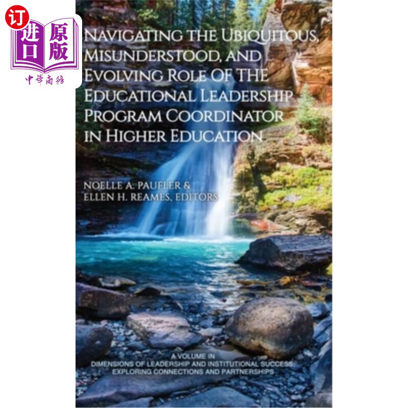 海外直订Navigating the Ubiquitous, Misunderstood, and Evolving Role of the Educational L 导航无处不在，误解，和不断