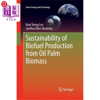 海外直订Sustainability of Biofuel Production from Oil Palm Biomass 棕榈油生物质生物燃料生产的可持续性