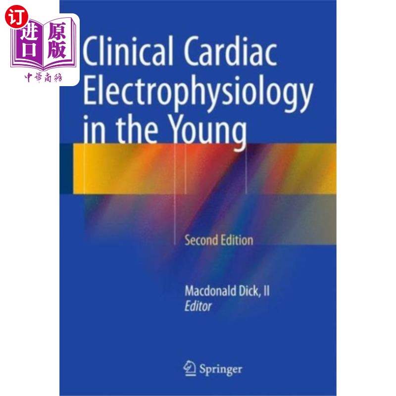 海外直订医药图书Clinical Cardiac Electrophysiology in the Young 青少年临床心脏电生理