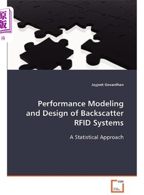 海外直订Performance Modeling and Design of Backscatter RFID Systems 背向散射RFID系统的性能建模与设计