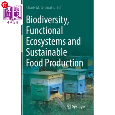 海外直订Biodiversity, Functional Ecosystems and Sustainable Food Production 生物多样性、功能生态系统与可持续粮食生