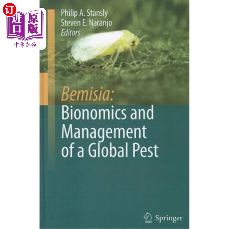 海外直订Bemisia: Bionomics and Management of a Global Pest 烟粉虱:一种全球性有害生物的生态学和管理
