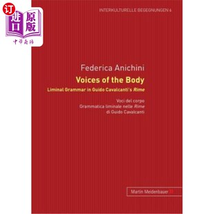 Corpo. Guido Grammar Body. 身体 del Cavalcanti 声音 Rime Liminal Voci the 海外直订Voices Limi