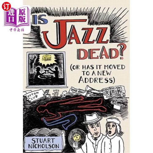 海外直订Is Jazz Dead?: Or Has It Moved to a New Address 爵士乐死了吗?:还是搬到新地址了
