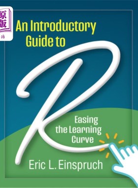 海外直订An Introductory Guide to R: Easing the Learning Curve R入门指南:简化学习曲线