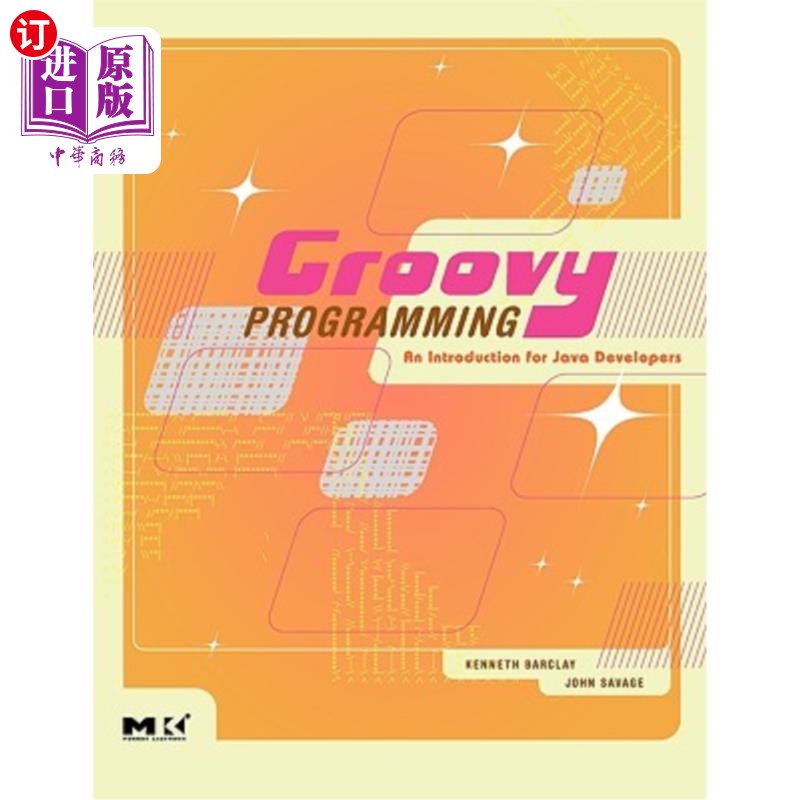 海外直订Groovy Programming: An Introduction for Java Developers Groovy编程：Java开发人员入门