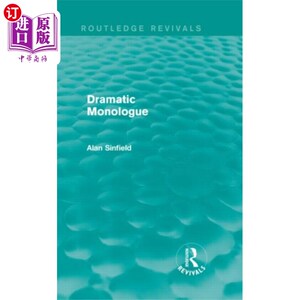 海外直订Dramatic Monologue (Routledge Revivals) 戏剧独白(劳特利奇复兴)