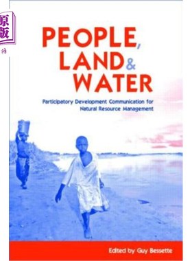 海外直订People, Land and Water: Participatory Development Communication for Natural Reso 人、土地和水:自然资源管理