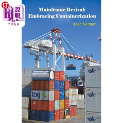 海外直订Mainframe Revival: Embracing Containerization 大型机复兴：拥抱容器化