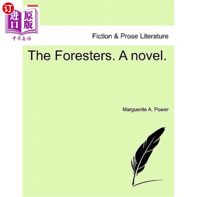 海外直订The Foresters. a Novel. 森林人。一本小说。