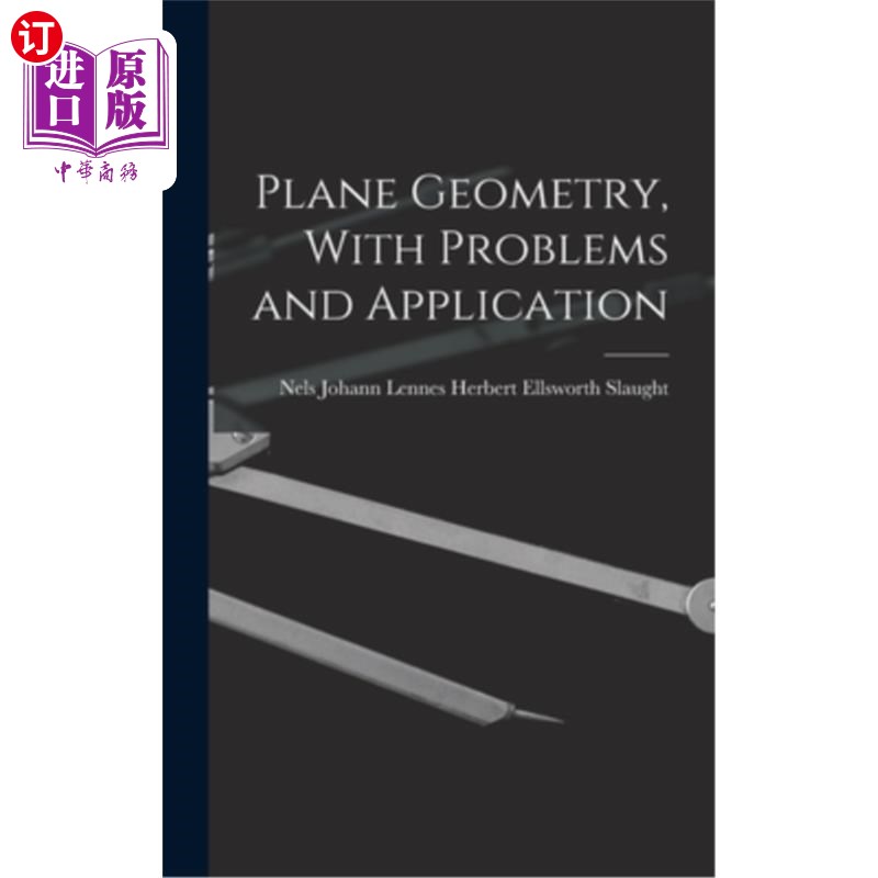 海外直订Plane Geometry, With Problems and Application 平面几何,问题与应用