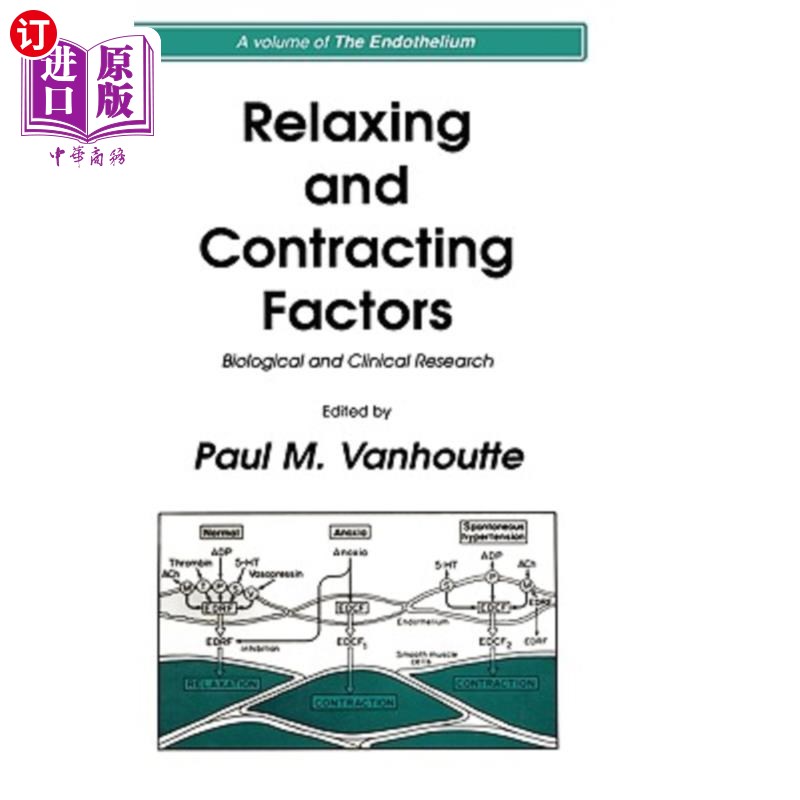海外直订医药图书Relaxing and Contracting Factors: Biological and Clinical Research 放松和收缩因素:生物学和临床研究