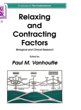 海外直订医药图书Relaxing and Contracting Factors: Biological and Clinical Research 放松和收缩因素:生物学和临床研究