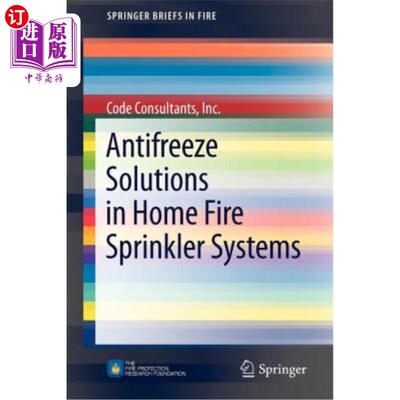 海外直订Antifreeze Solutions in Home Fire Sprinkler Systems 家庭消防自动喷水灭火系统中的防冻液解决方案