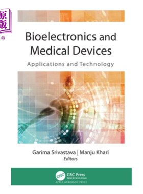 海外直订医药图书Bioelectronics and Medical Devices: Applications and Technology 生物电子和医疗设备:应用和技术