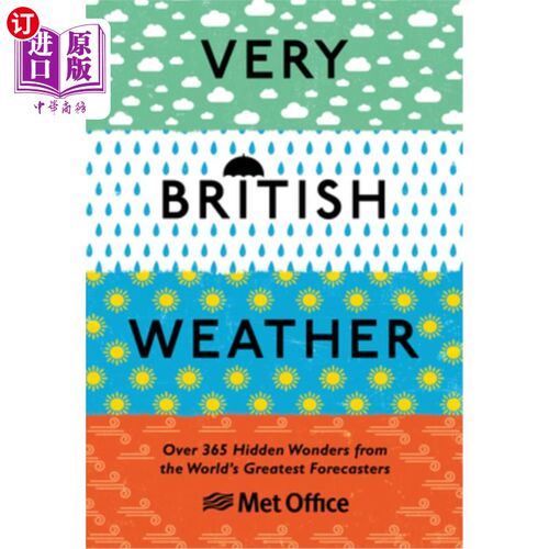 海外直订Very British Weather: Over 365 Hidden Wonders from the World's Greatest Forecast 非常英国的天气:超过365个隐
