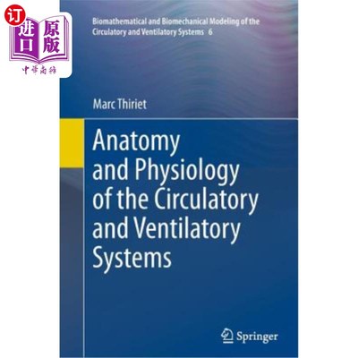 海外直订Anatomy and Physiology of the Circulatory and Ventilatory Systems 循环和通气系统的解剖学和生理学