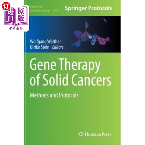 海外直订医药图书Gene Therapy of Solid Cancers: Methods and Protocols 实体癌的基因治疗:方法和方案