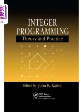海外直订Integer Programming: Theory and Practice 整数规划：理论与实践