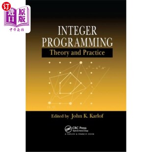海外直订Integer Programming: Theory and Practice 整数规划：理论与实践
