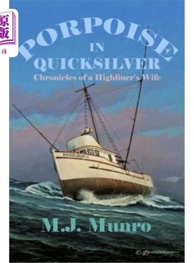 海外直订Porpoise in Quicksilver: Chronicles of a High-liners Wife 《流沙中的海豚：一个高级妻子的编年史》