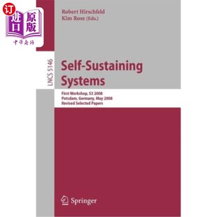 First 自我维持系统：第一次研讨会 Germany Sustaining Systems May Workshop 海外直订Self 2008 Potsdam