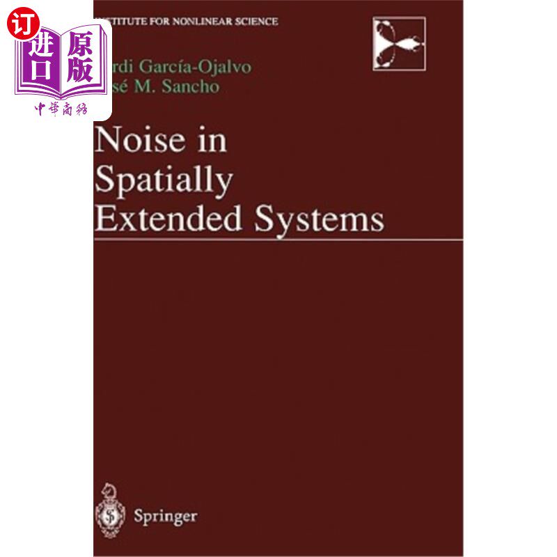 海外直订Noise in Spatially Extended Systems 空间扩展系统中的噪声