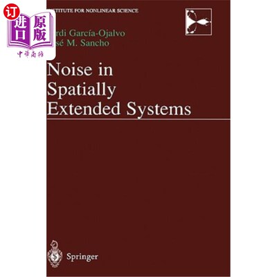 海外直订Noise in Spatially Extended Systems 空间扩展系统中的噪声
