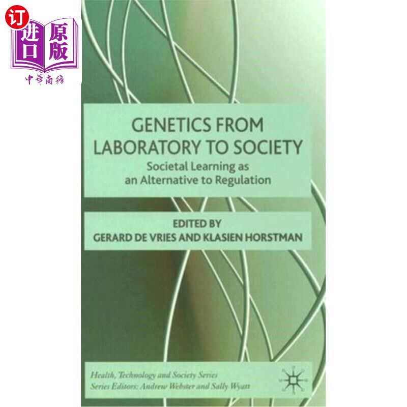 海外直订Genetics from Laboratory to Society: Societal Learning as an Alternative to Regu 遗传学从实验室到社会:社会