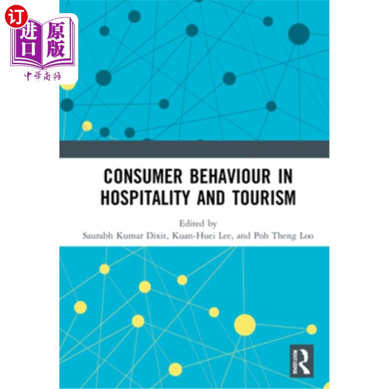 海外直订Consumer Behaviour in Hospitality and Tourism 酒店和旅游业中的消费者行为