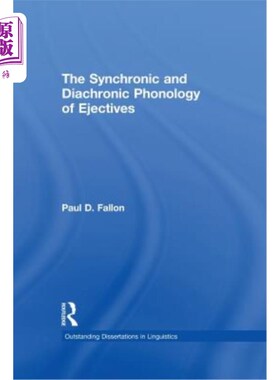 海外直订The Synchronic and Diachronic Phonology of Ejectives 喷出物的共时和历时音位学
