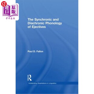 海外直订The Synchronic and Diachronic Phonology of Ejectives 喷出物的共时和历时音位学
