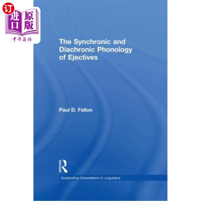 海外直订The Synchronic and Diachronic Phonology of Ejectives 喷出物的共时和历时音位学
