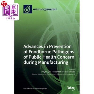 海外直订Advances in Prevention of Foodborne Pathogens of Public Health Concern during Ma