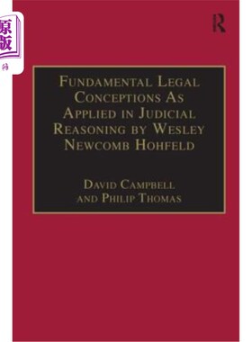 海外直订Fundamental Legal Conceptions as Applied in Judicial Reasoning by Wesley Newcomb 《基本法律概念在司法推理中