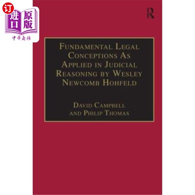 海外直订Fundamental Legal Conceptions as Applied in Judicial Reasoning by Wesley Newcomb 《基本法律概念在司法推理中
