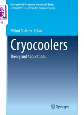 海外直订Cryocoolers: Theory and Applications 制冷机:理论与应用